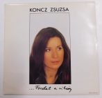 Koncz Zsuzsa - Fordul A Világ LP (EX/G)