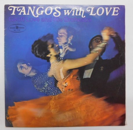 Geoff Love & His Orchestra - Tangos With Love LP (VG+/VG) POL. 