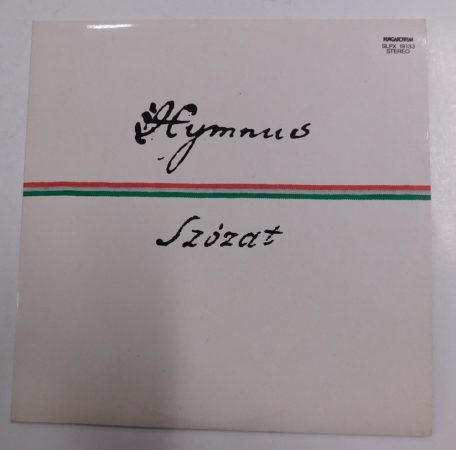 Kölcsey - Himnusz / Vörösmarty - Szózat LP + inzert (NM/EX) Hymnus
