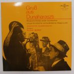   Budapester Blasorchester - Gruß Aus Dunaharaszti LP (EX/EX) HUN