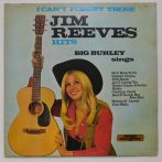  Big Burley - I Cant Forget Those Jim Reeves Hits LP (VG/VG+) UK