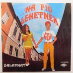  Zalatnay Sarolta - ...ha fiú lehetnék LP (VG/VG) mono, 1970.