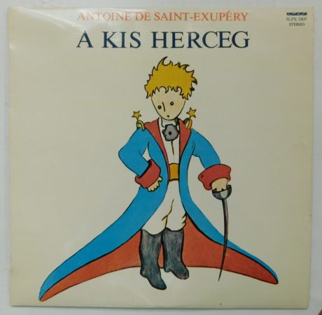A kis herceg - Antoine de Saint-Exupery LP (VG/VG+)
