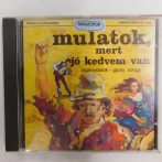 Mulatok, Mert Jó Kedvem Van CD (NM/EX)