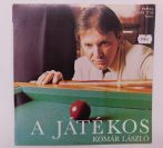 Komár László - A Játékos LP (NM/VG)