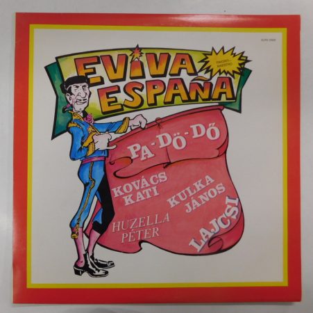 V/A - Eviva Espana LP (EX/VG+) Pa-Dö-Dő, Kovács Kati, Kulka János, Lajcsi, stb.