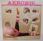 Neoton Família - Aerobic - Csak a zene LP (EX/VG+)