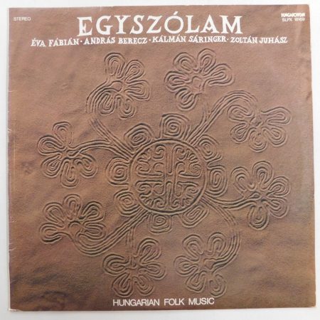 Egyszólam együttes LP + inzert (EX/G+) HUN Hungarian Folk Music Fábián Berecz Sáringer