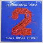   Jazz Q, Impuls, Energit - Jazzrocková Dílna 2 LP (NM/VG) CZE 1977