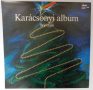   Karácsonyi Album - Bojtorján, Halász J., Benkő D., Bakfark Consort LP (EX/VG+)