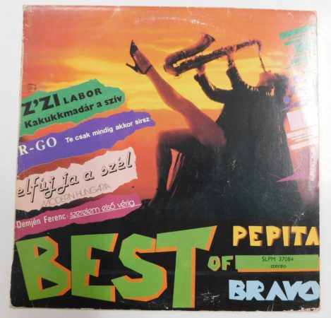 Best of Pepita - Bravo (1986 slágereiből) LP (VG+/VG) HUN. 1987. Bergendy Demjén R-Go, stb.