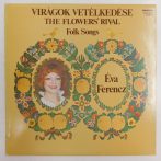   Ferencz Éva - Virágok Vetélkedése - The Flowers Rival LP (EX/EX) 