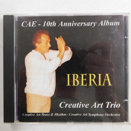 CAE - Creative Art Symphony Orchestra - Iberia Suite (10th Anniversary Album) LTD CD (VG/EX) 1998, HUN. Vukán, Berkes, Balázs Elemér