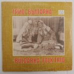 Bulgarka Folk Trio LP (VG+/VG) BUL.