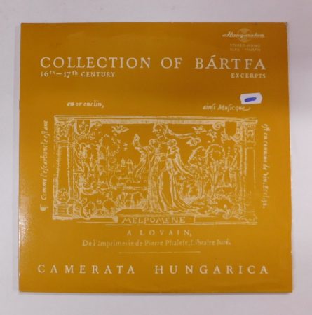 Camerata Hungarica - Collection Of Bártfa 2xLP (EX/VG+) szemelvények a bártfai gyűjteményből