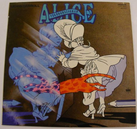 Alice tükörországban - Lewis Carroll LP (VG/VG+)