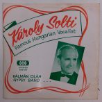 Solti Károly - Famous Hungarian Vocalist LP (VG+/G+) USA.