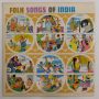 V/A - Folk Songs Of India LP (VG+/VG+) IND