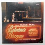 Payer Öcsi - Belvárosi Bárzene LP (VG+/VG)