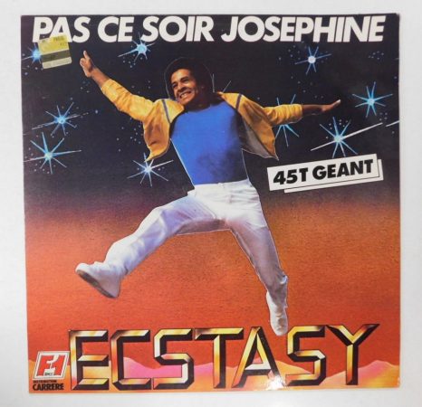 Ecstasy - Pas Ce Soir Joséphine 12" (EX/EX) FRA., 45RPM