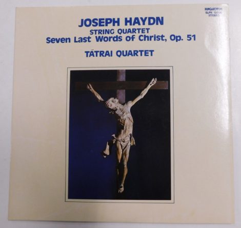 Haydn - Seven Last Words of Jesus Christ - Tátrai Quartet LP (EX/NM) HUN