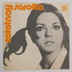  Zalatnay Sarolta - Fák, Virágok, Fény / Sziklaöklű Joe 7" (VG+/VG) 1971, HUN