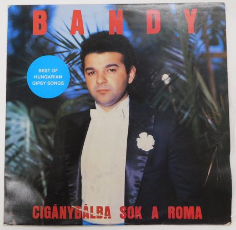 Bandy - Cigánybálba sok a roma LP (EX/VG+) JUG