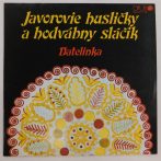   Datelinka - Javorie Huslicky A Hodvábny Slácik LP (EX/VG+) 1989, CZE.
