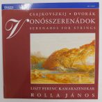   Csajkovszkíj, Dvorák, Liszt Ferenc Kamarazenekar, Rolla - Vonósszerenádok LP (NM/EX) 1991 HUN