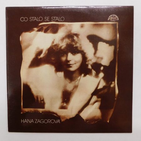 Hana Zagorová - Co Stalo Se Stalo LP (EX/EX) CZE 1984