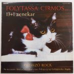   13 + 1 Zenekar - Folytassa Cirmos... (Presszó Rock) LP (EX/VG) 1988 HUN