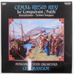   Cemal Resid Rey - Le Conquérant / Instantanés / Scénes Turques LP (NM/NM) HUN