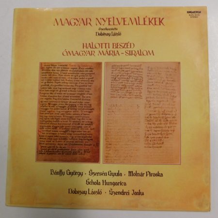 Magyar Nyelvemlékek - Halotti Beszéd és Ómagyar Mária-siralom LP (VG+=VG+) LP