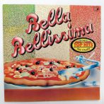   V/A - Bella Bellissima - Die Top Hits Aus Italien LP (EX/EX) GER, 1977.