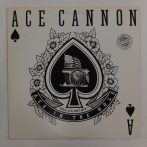 Ace Cannon - Ace In The Hole LP (VG+/VG) 1984, USA