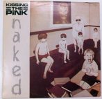 Kissing The Pink - Naked LP (VG+/VG) JUG, 1984. 