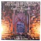   Camerata Hungarica, Ars Renata, Czidra - Music To Entertain The Kings Of Hungary 1490-1526 2xLP (EX/VG+)