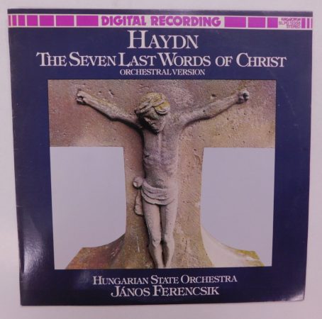 Haydn, Hungarian State Orchestra, Ferencsik - The Seven Last Words Of Christ LP + inzert (EX/VG+)
