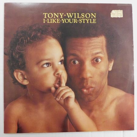 Tony Wilson - I Like Your Style LP (VG+/VG+) Kenya
