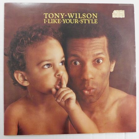 Tony Wilson - I Like Your Style LP (G+,VG+/VG+) Kenya