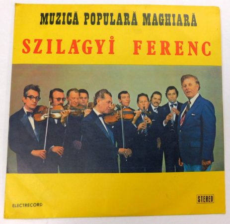 Szilágyi Ferenc - Muzica Populara Maghiara LP (EX/VG+) ROM