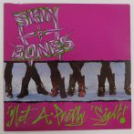 Skin & Bones - Not A Pretty Sight LP (EX/VG+) 1990 UK