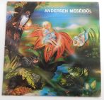 Andersen Meséiből - Andersen Meséiből LP (EX/VG+)