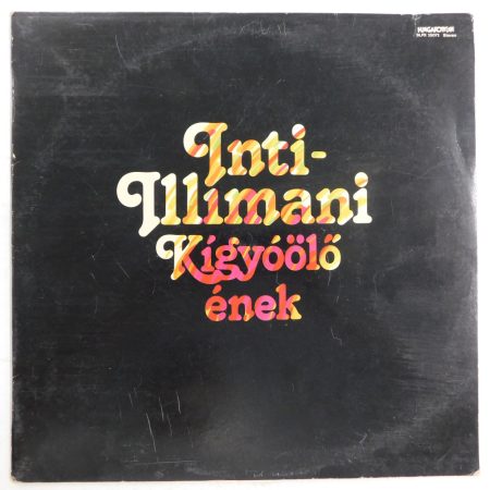 Inti-Illimani - Kígyóölő Ének (Sensemaya, Canto Para Matar Una Culebra) LP + inzert (VG+/VG) 1980
