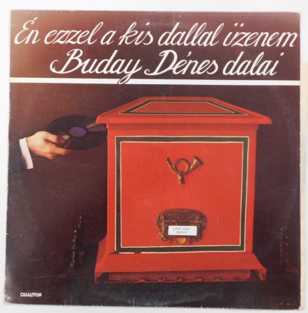 Buday Dénes dalai - Én ezzel a kis dallal üzenem LP (NM/VG)