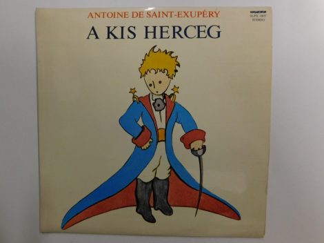 A Kis Herceg - Antoine De Saint-Exupéry LP + booklet (VG/VG+)