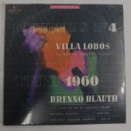   Villa-Lobos / Brenno Blauth - Bachianas N4 / Trio 1960 LP (VG,VG+/VG+) brazil, 1986.