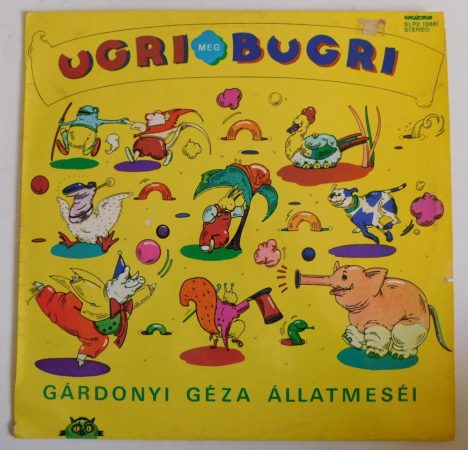 Ugri meg Bugri - Gárdonyi Géza állatmeséi LP (VG+/VG)