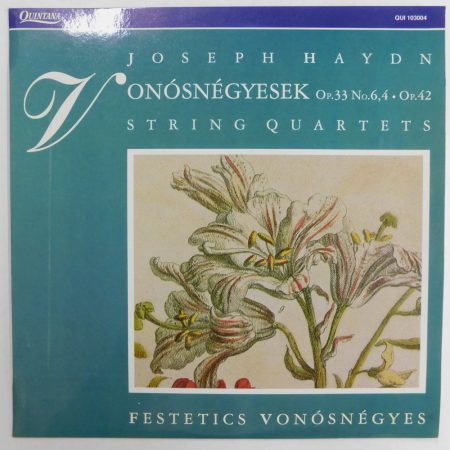 Haydn, Festetics Vonósnégyes - Vonósnégyesek Op.33, Nr.6,4, Op.42 LP+inzert (NM/NM) 1991 HUN