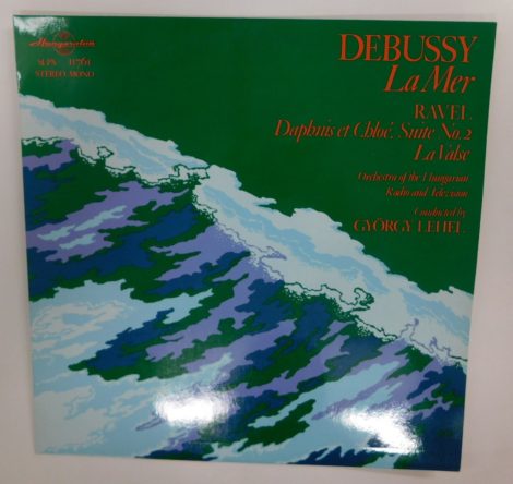 Debussy / Ravel, György Lehel - La Mer / Daphnis Et Chloé / A tenger LP (NM/EX) HUN.
